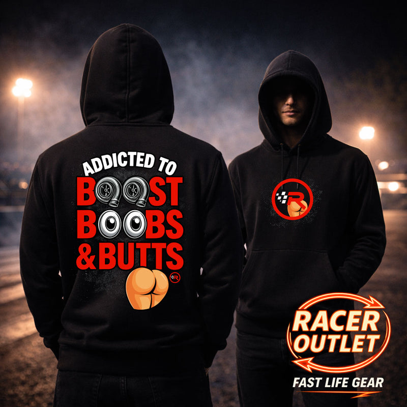 Addicted to Boost, Boobs & Butts™ Hoodie | Fast Life Gear