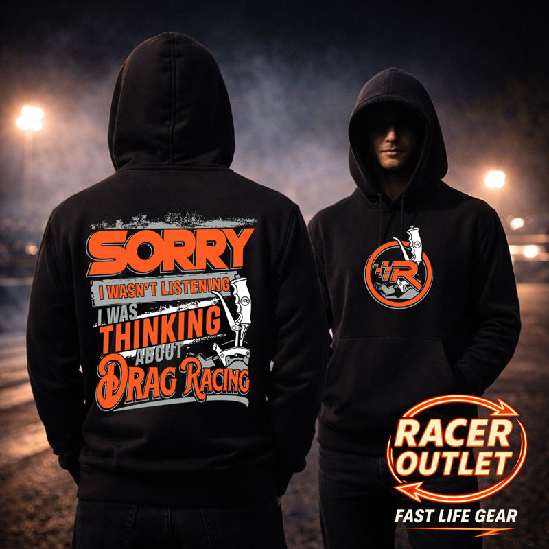 Sorry I Wasn't Listening Hoodie