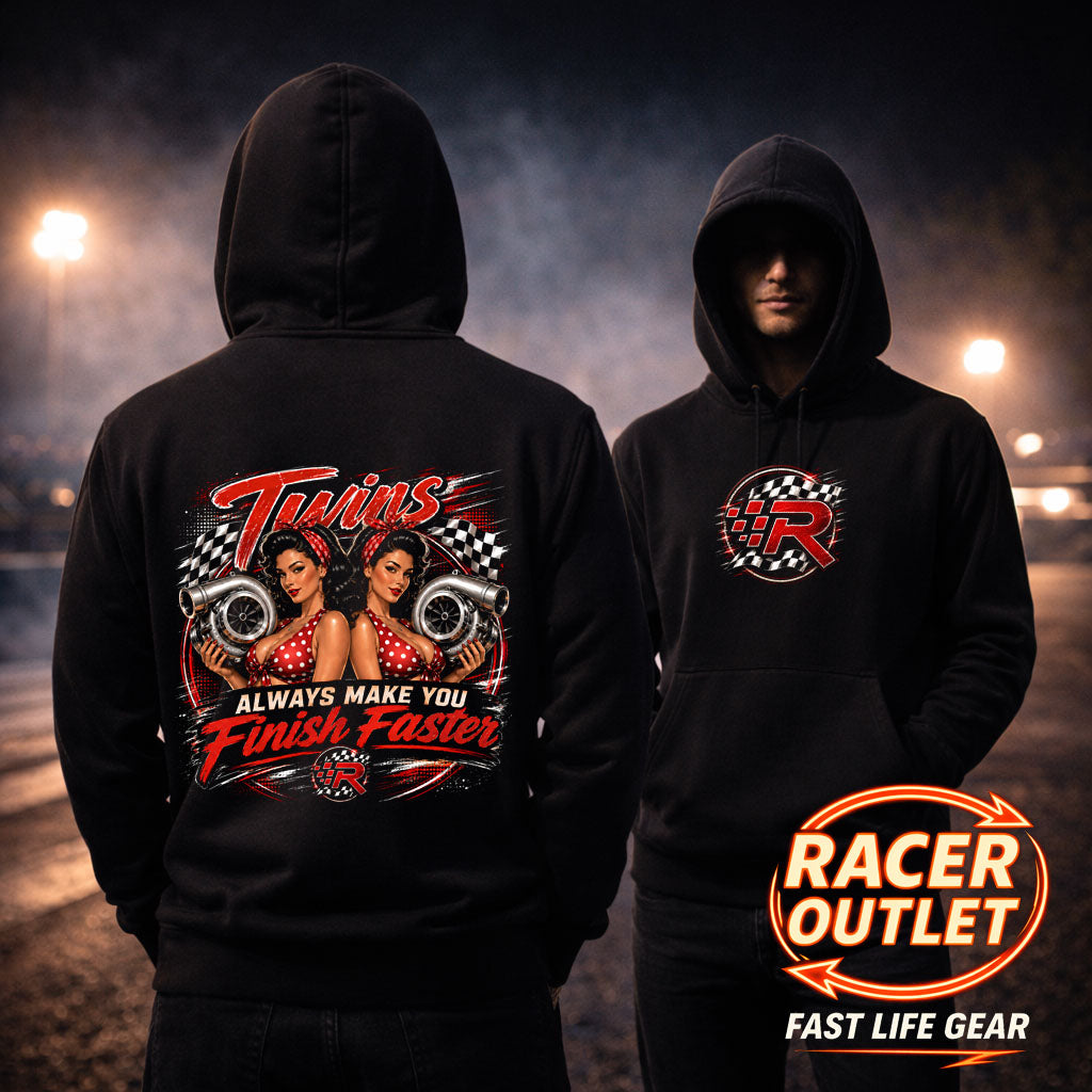 Twins Always Make You Finish Faster™ Hoodie | Fast Life Gear