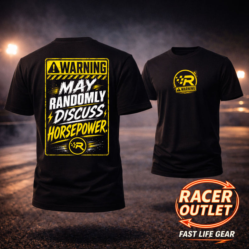 Warning: May Randomly Discuss Horsepower™ Men’s Tee | Fast Life Gear